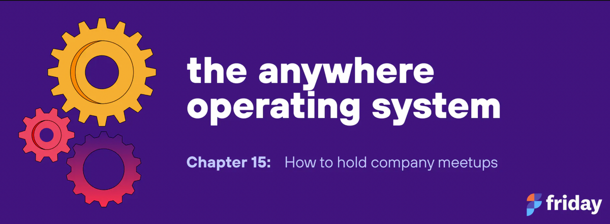 Chapter 15: how to hold company meetups
