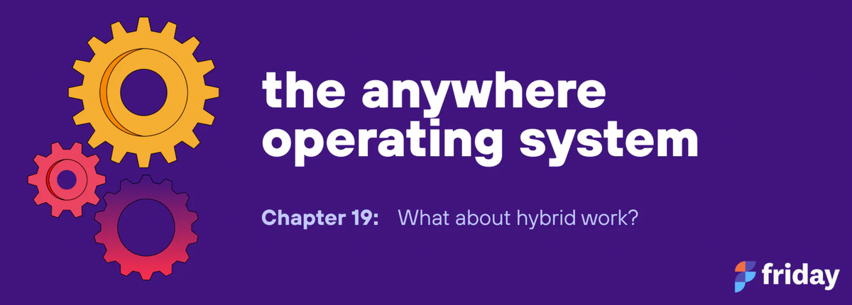 Chapter 19: what about hybrid work?