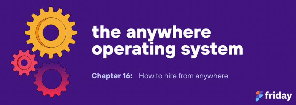 Chapter 16: how to hire from anywhere